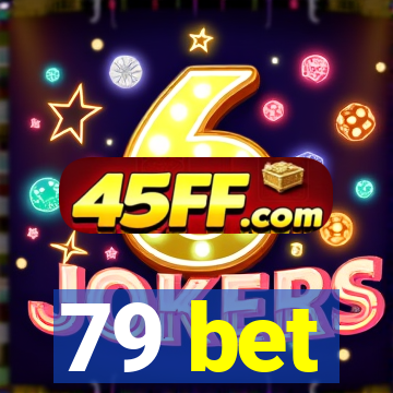 79 bet